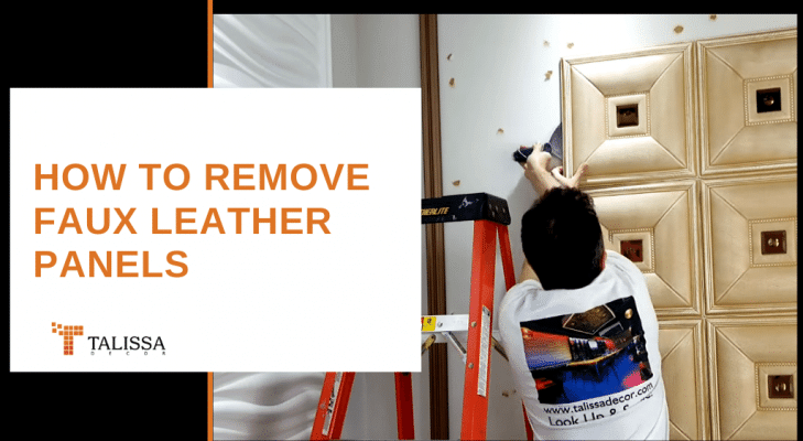 How to Remove Faux Leather Panels