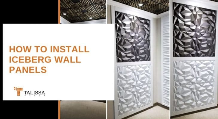 install iceberg wall panels by Talissa decor