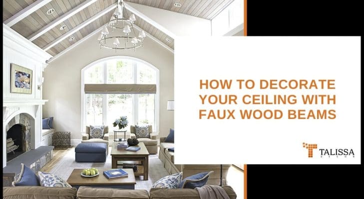 decorate ceiling with faux wood beams