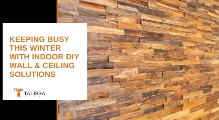 Keeping Busy This Winter With Indoor DIY Wall Ceiling Solutions