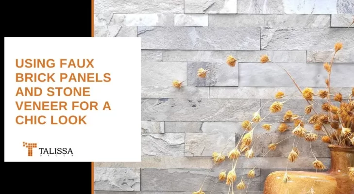 using faux brick panels and stone veneer for a chic look