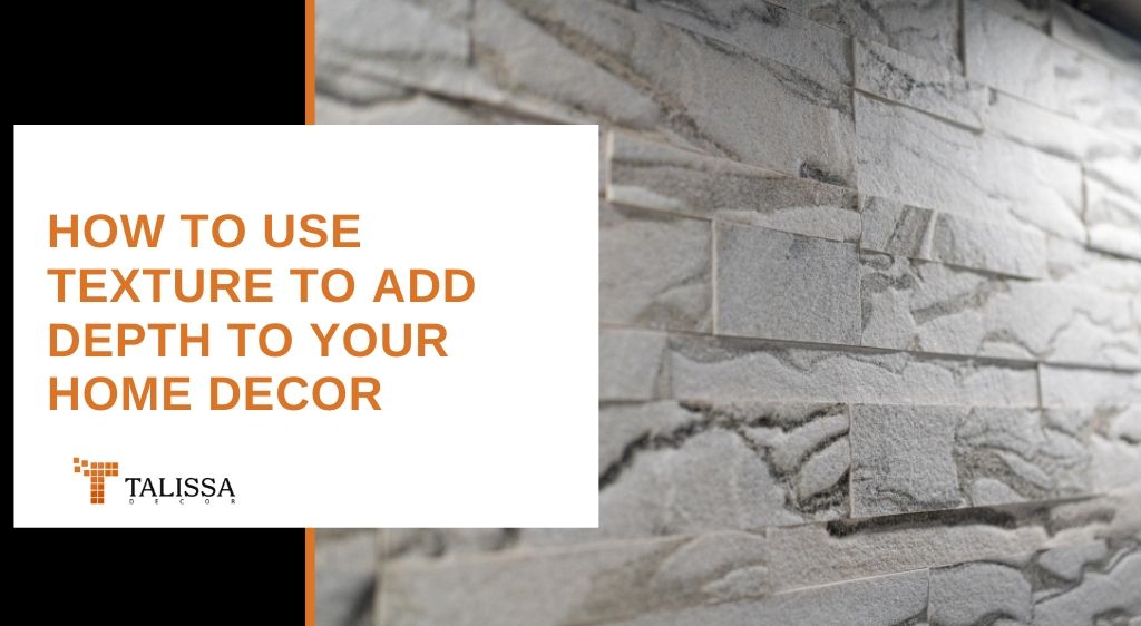 how to use texture in home decor