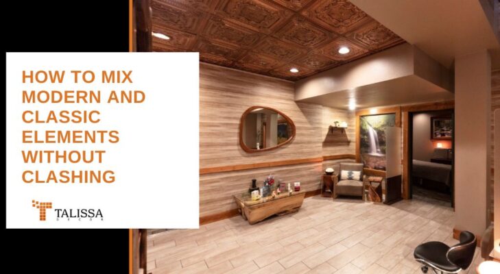 how to mix modern and classic elements without clashing